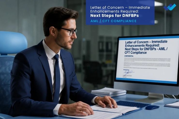 Letter of Concern – Immediate Enhancements Required: Next Steps for DNFBPs | AML / CFT Compliance