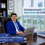 Outsourced CFO Services in UAE: Why Growing Businesses Need Strategic Financial Leadership in 2026